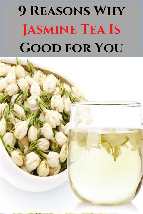 9 Reasons Why Jasmine Tea Is Good For You