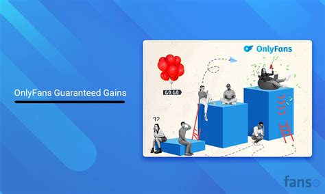 Onlyfans Guaranteed Gains And How Do They Work