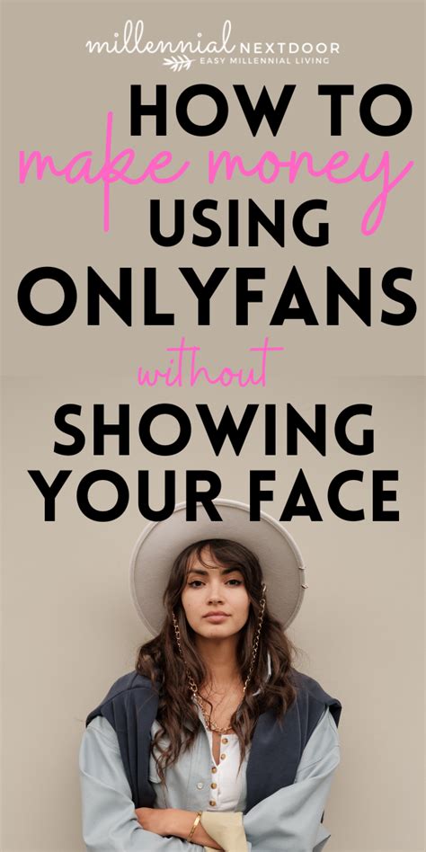 Without Showing Face Earn Money On Onlyfans Journal